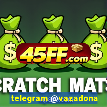 telegram @vazadona